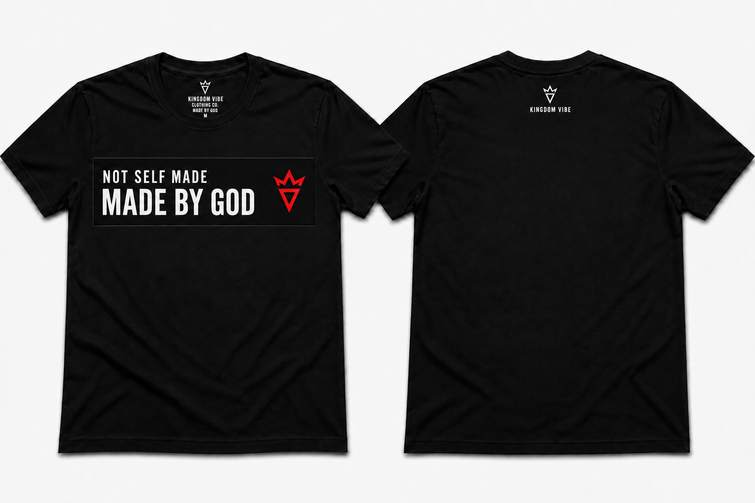 Black Drop 001 Not Self Made, Made By God T-shirt shown from the front and back