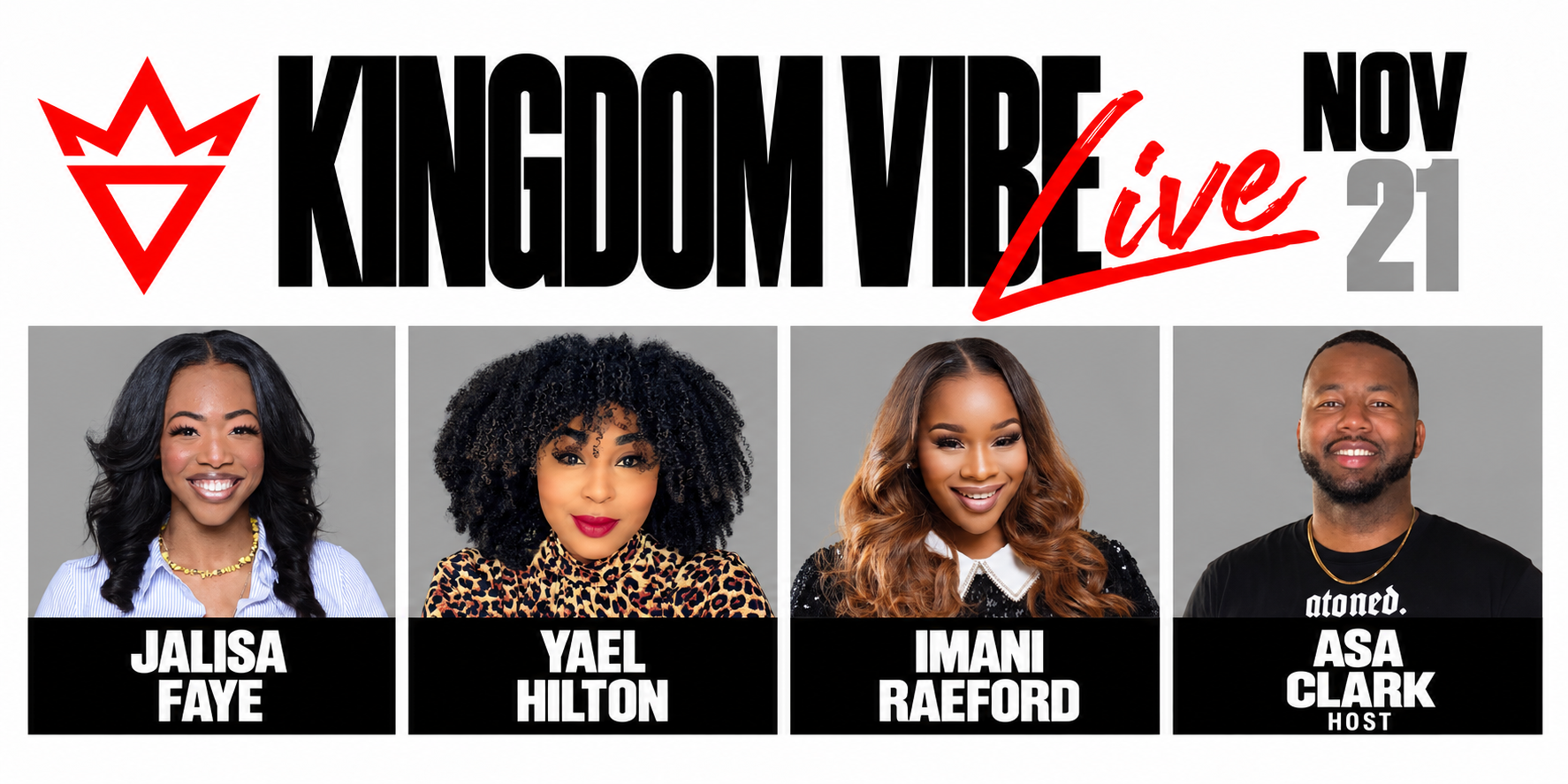 Kingdom Vibe Live featuring Jalisa Faye, Yael Hilton, Imani Raeford and host Asa Clark